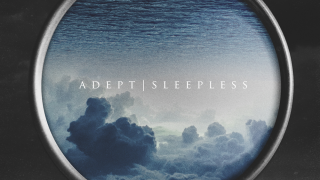 ADEPT “Sleepless”