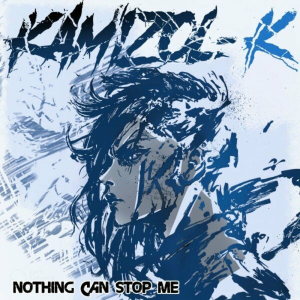 Nothing Can Stop Me - Kamizol-K (iMD-Undokumented Productions)