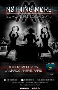 Nothing More @ La Maroquinerie - Paris, France [30/11/2015]
