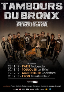 Les Tambours du Bronx @ Le Trabendo - Paris, France [23/11/2019]