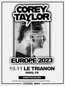 Corey Taylor @ Le Trianon - Paris, France [19/11/2023]