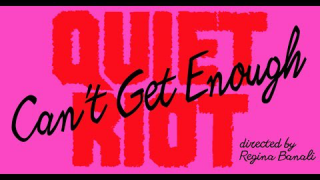 QUIET RIOT • "Can't Get Enough"