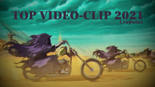 TOP VIDEO-CLIPS 2021 Par Crapulax
